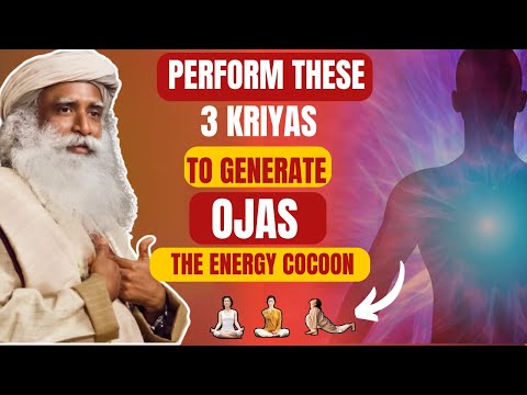 🛑POWERFUL 3 KRIYAS TO GENERATE OJAS |Complete information on Ojas In Body|sadhguru