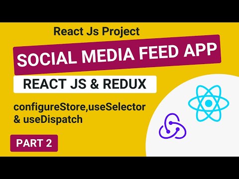 Build Social Media Feed App with Redux & Tailwind CSS in React: PART 2