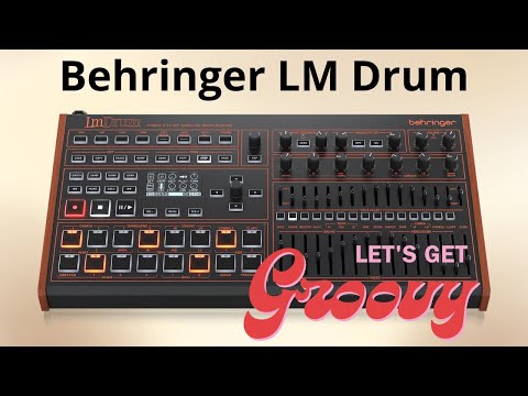 Behringer LM Drum - let´s get groovy - factory content & selected features
