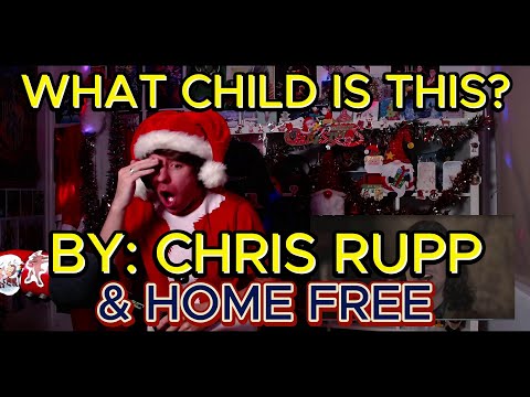 GLORIOUS ARRANGEMENT!!!!!!!! Blind reaction to Chris Rupp - What Child Is This Ft. Home Free