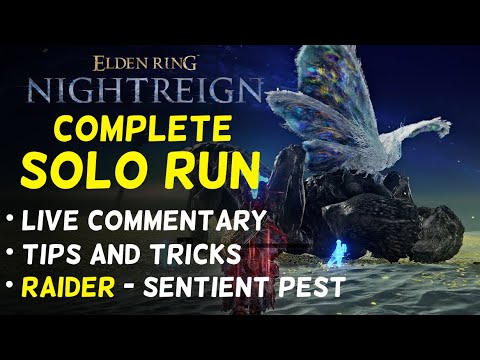 Full Solo Run with Commentary (Raider - Sentient Pest) | Elden Ring: Nightreign Guide