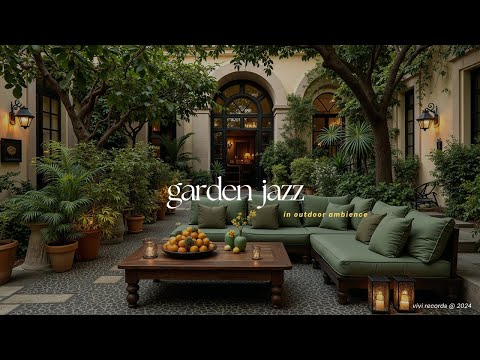 Cozy Coffee Shop Jazz Relaxing in Garden - Peaceful Morning Outdoor Ambience To Happy All Day