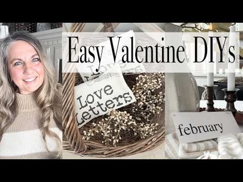 Easy Valentine DIYs | Simple Cottage Style Decor
