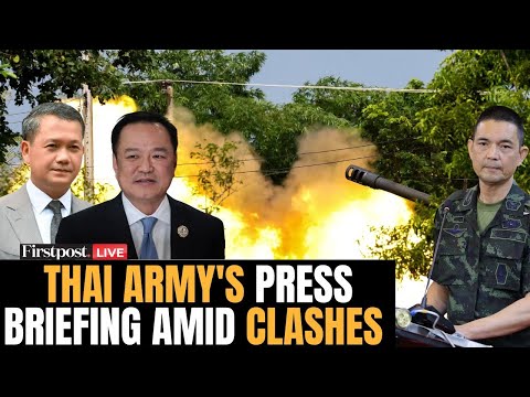 Thailand vs Cambodia LIVE: Thailand Army Gives Press Conference As Border Clashes Erupt | N18G