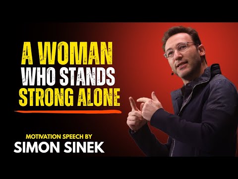 The Woman Who Had to Be Strong Alone โ Your Healing Starts Here | Simon Sinek Motivation