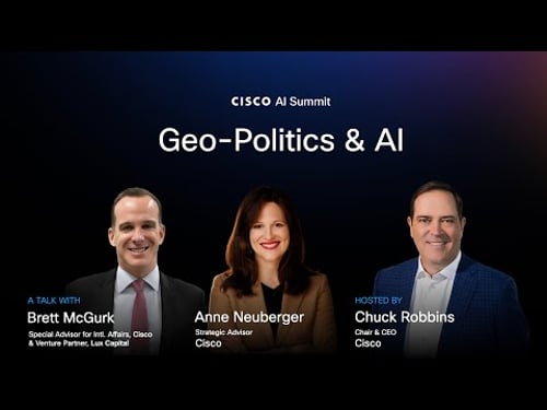 Geo-Politics & AI | Brett McGurk & Anne Neuberger & Chuck Robbins
