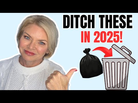 Fashion Over 50: 20 Things to Ditch in 2025!