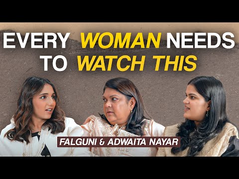 The Surprising Truth About Their $13B Net Worth! Nykaa's Falguni Nayar & Adwaita Reveal It All.