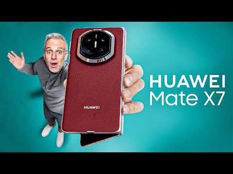 HUAWEI Mate X7 - Le Meilleur Pliant au Format Fold ?