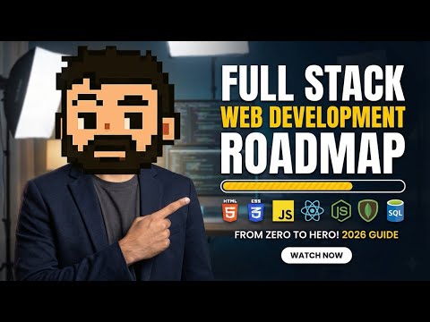 Full Stack Web Developer Roadmap For All
