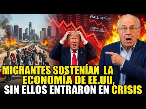 Richard Wolff: Migrantes sostenían la Economía de EE.UU sin ellos entraron en crisis