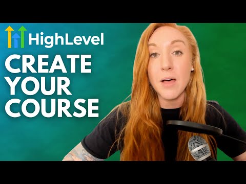 Creating Courses in GoHighlevel for Beginners | Using Memberships in Highlevel CRM