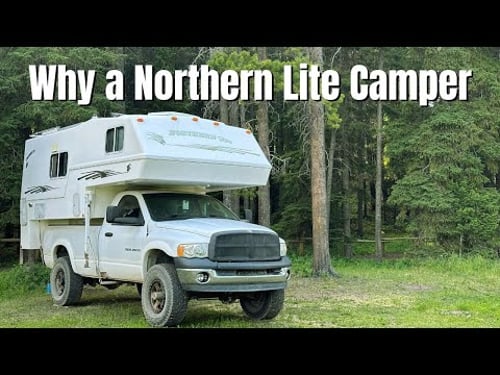 Why I Bought a NORTHERN LITE Truck Camper