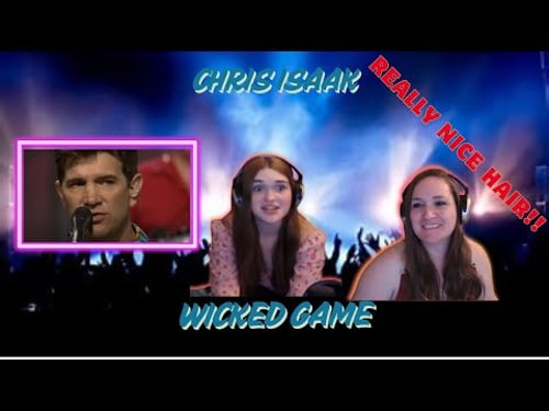 First Time Seeing | Chris Isaak | Wicked Games | Mother/Daughter Reaction
