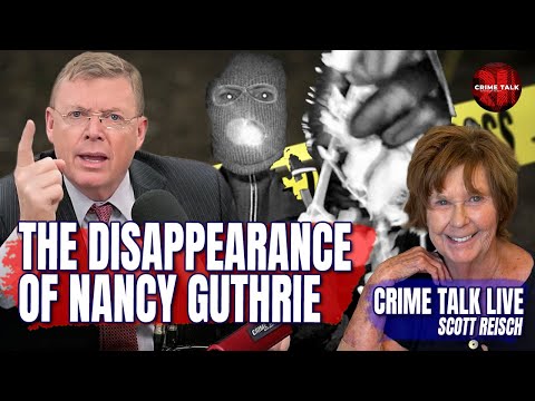 CRIME TALK LIVE: FBI Footage, New Clues & tThe Hunt for Nancy Guthrie