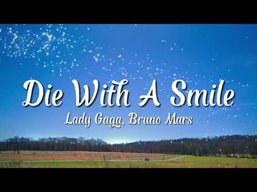 Lady Gaga, Bruno Mars - Die With A Smile (Lyrics)