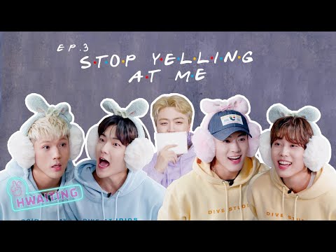 HWAITING S2 E3 | Stop Yelling at Me Challenge!
