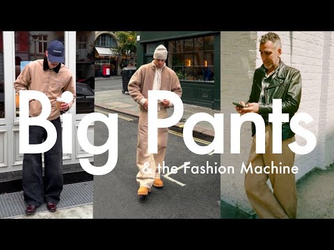 Drape, Big Pants, Four Lads in Jeans & the Fashion Trend Machine