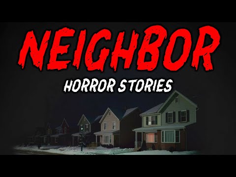 9 True Neighbor Horror Stories | "They Waved Every Day… Until I Found Out Why" 😱