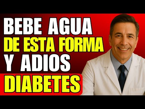 Cómo Debe Beber AGUA para REGULAR su AZÚCAR y EVITAR la Diabetes