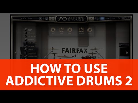 How To Use Addictive Drums 2