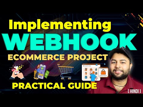 🔥Webhooks in Real Project | Implementing Webhook in Ecommerce Project in Hindi