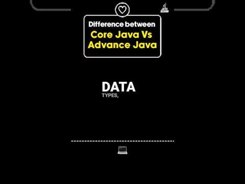 Difference between Core Java and Advance Java