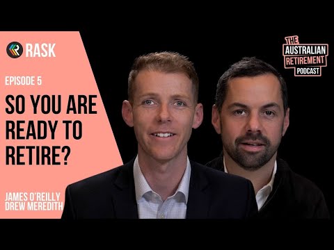 So you are ready to retire?