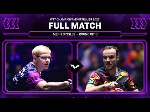 FULL MATCH | Felix Lebrun vs Simon Gauzy | MS R16 | #WTTMontpellier 2025