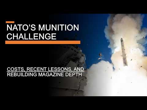 NATO's Munition Challenge - Costs, Recent Lessons & Rebuilding Magazine Depth