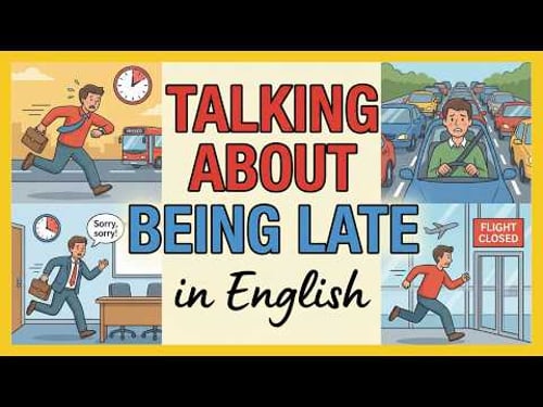 Talking About Being Late in English | Easy English Conversation Practice for Beginners