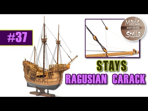 Model ship building #37 - Finishing the STAYS - RAGUSIAN CARRACK XVIc - KIT (MarisStella)