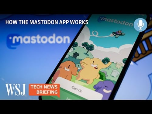 Mastodon App: The Social Media Alternative to Twitter? | WSJ Tech News Briefing
