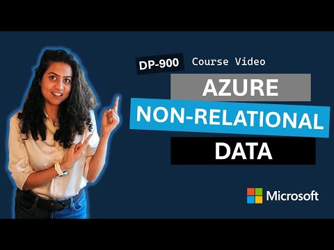 Explore fundamentals of non-relational data in Azure DP-900