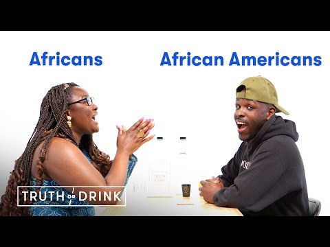 Do You Use the N-word? Africans & African Americans | Truth or Drink | Cut