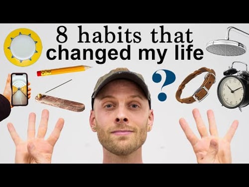 8 Habits that Changed My Life