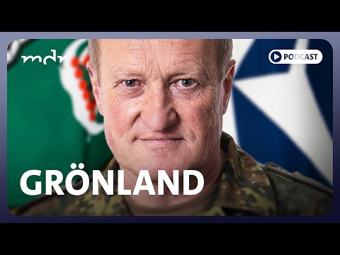 #305 Spaltet Grönland die NATO? | Podcast Was tun, Herr General | MDR