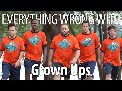 Everything Wrong With Grown Ups In 18 Minutes Or Less