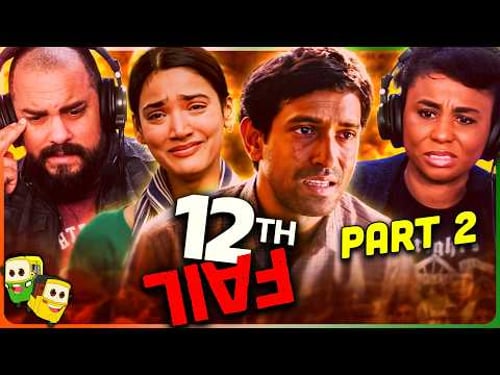 Part 2 - 12th FAIL Movie Reaction! | Vikrant Massey | Medha Shankar
