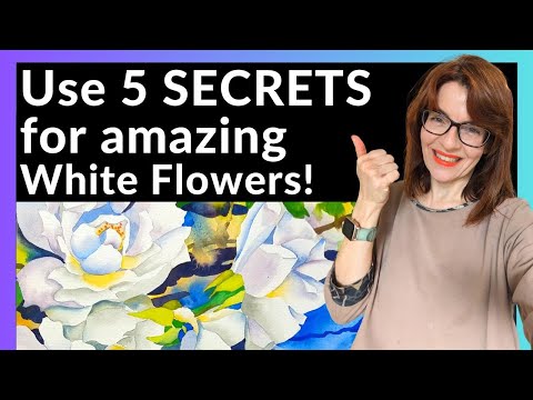 Painting White Flowers In Watercolor (5 Amazing Secrets to Success!)