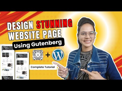 WordPress Gutenberg Tutorial 2025: Design Gorgeous Pages WITHOUT Coding!