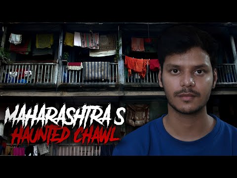 Maharashtra's Haunted Chawl || Real Horror Story ||