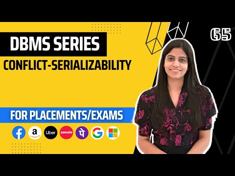 L65 : Conflict-Serializability in DBMS | Complete DBMS Course