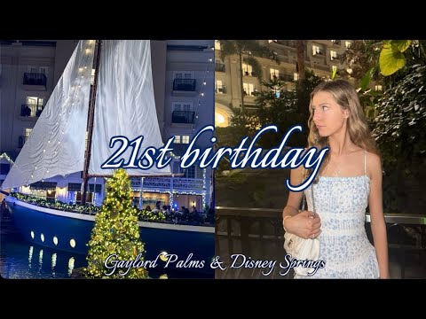 21st Birthday Vlog/ Gaylord Palms & Disney Springs/ Reagan Kinley
