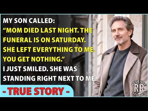 My Son Called And Said “Mom Died Last Night. I Inherited Everything.You Get Nothing.” Then I Smiled…