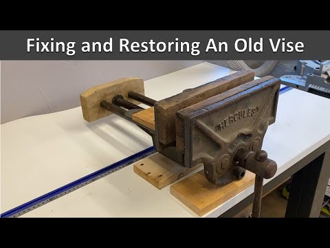 Restoring An Old Woodworkers Vise - Part 1