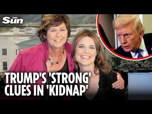 President Trump reveals FBI has 'very strong' clues in search for TV anchor's mum Nancy Guthrie