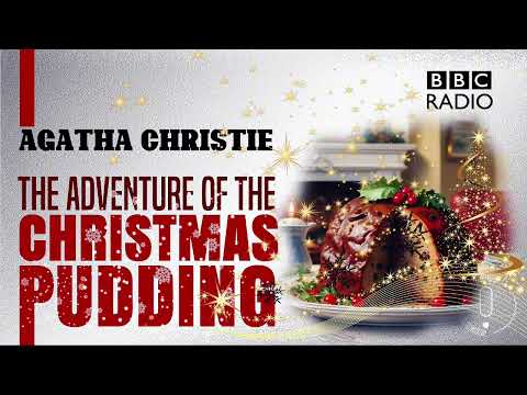 Poirot: The Adventure of the Christmas Pudding - BBC Radio Drama