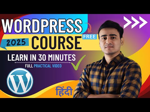 WordPress Course for Beginners in 2025 | Learn WordPress under 30 minutes in Hindi