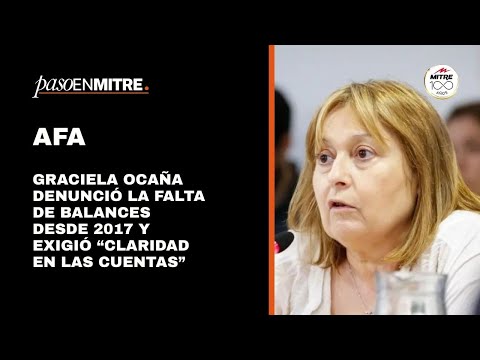 Graciela Ocaña denunció la falta de balances de la AFA desde 2017 y exigió "claridad en las cuentas"